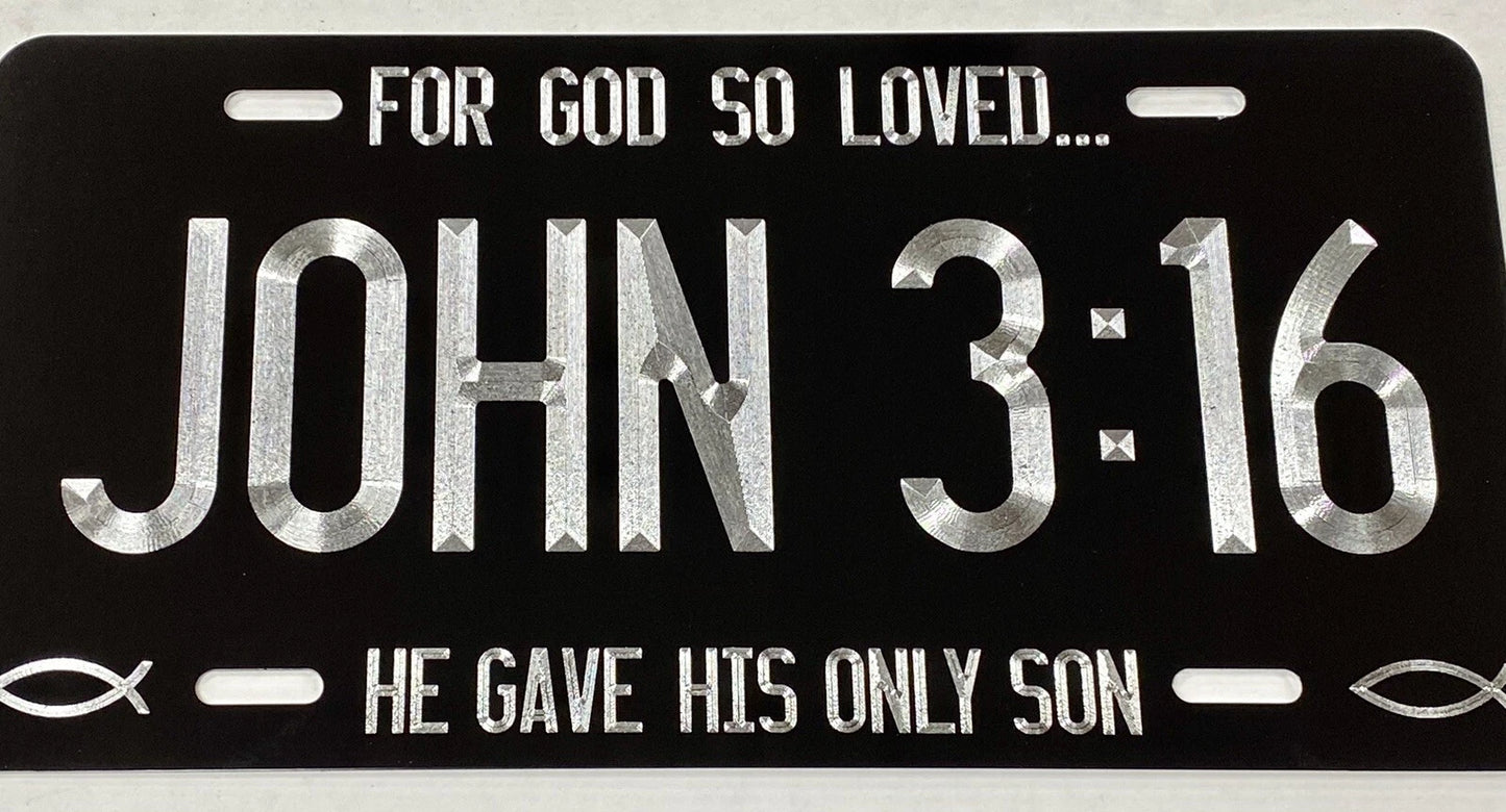 Engraved JOHN 3:16 Christian Car Truck Tag Diamond Etched Metal License Plate