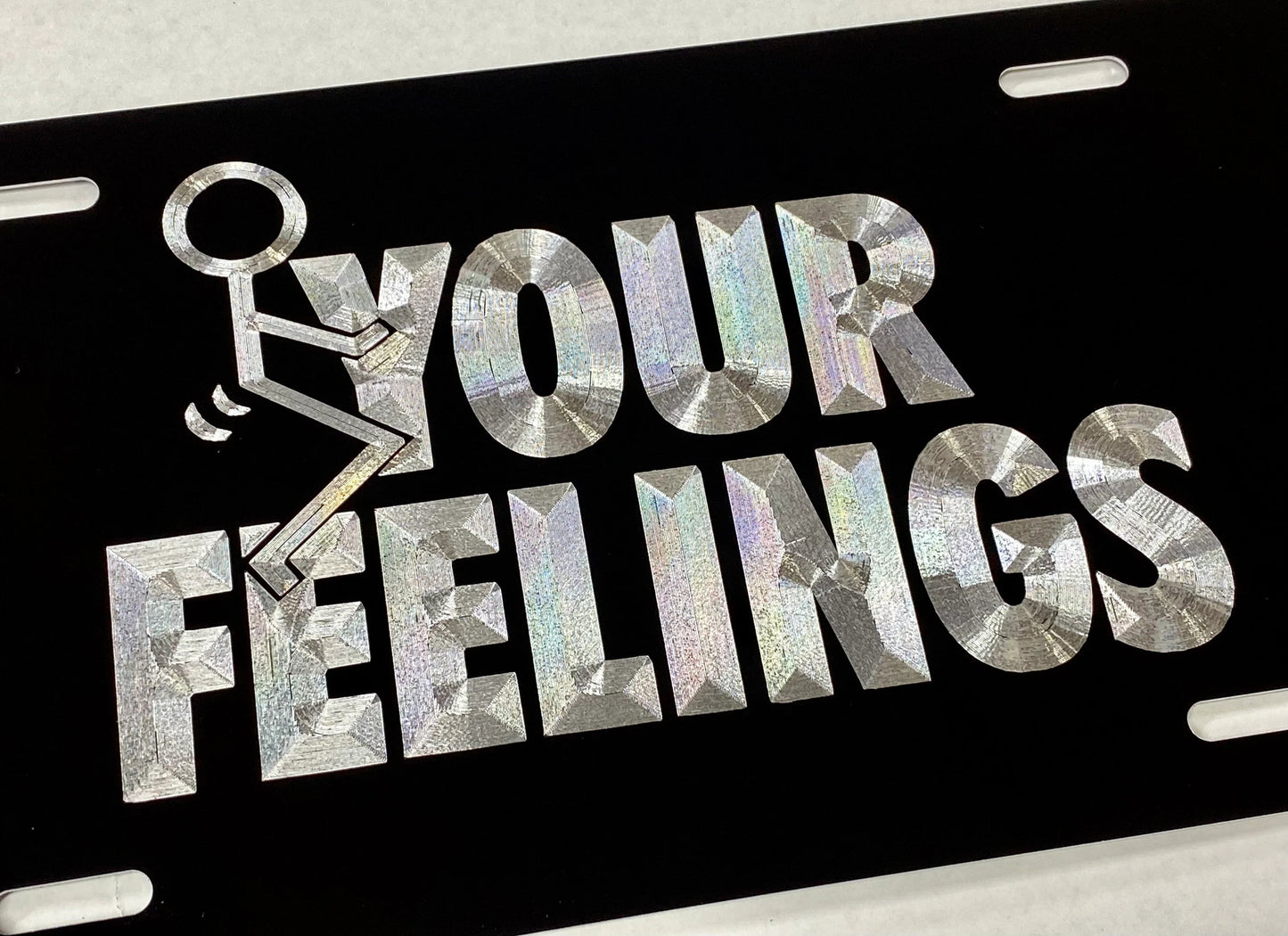 Engraved F* Your Feelings Car Tag