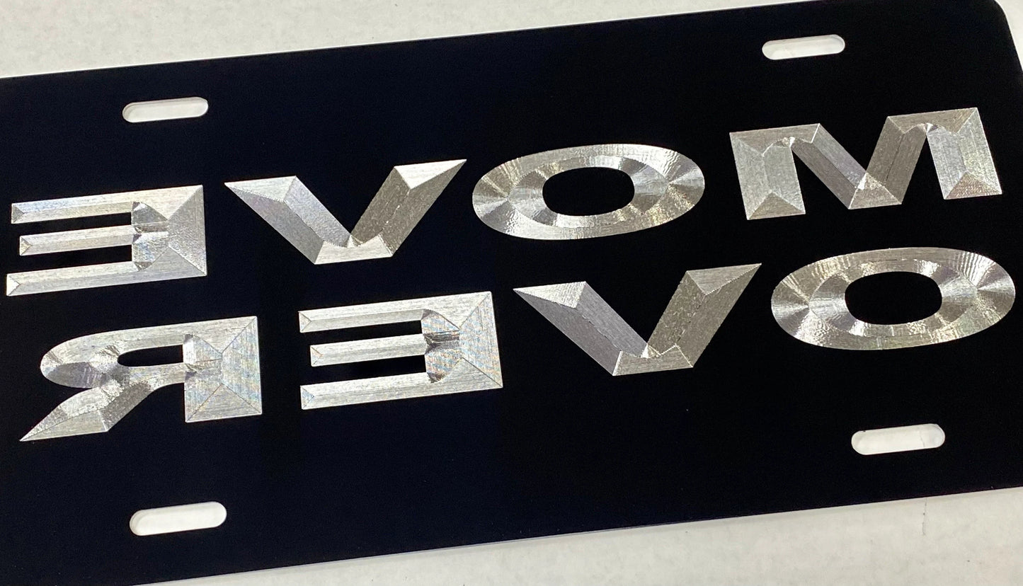 Engraved Reverse Move Over Car Tag