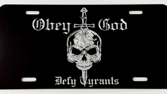 Engraved Skull Obey God Defy Tyrants Car Tag