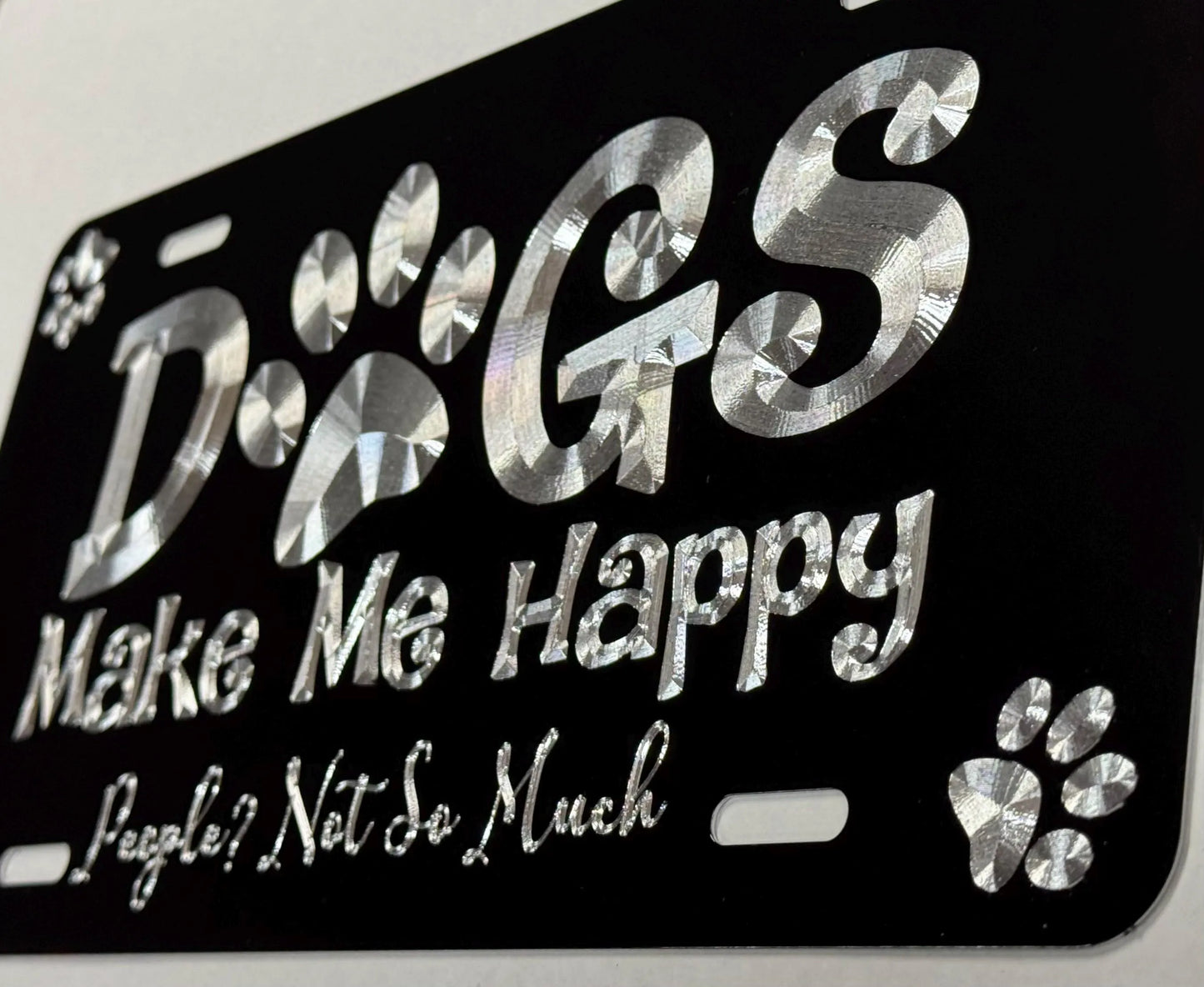 Engraved Dogs Make Me Happy Funny Car Tag