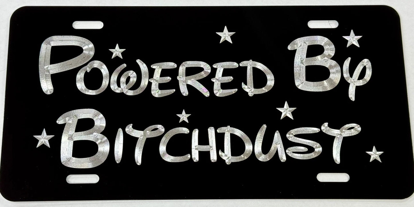 Engraved Powered By Bitch Dust Car Tag