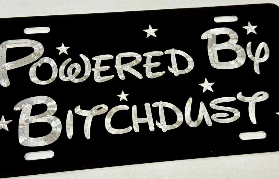 Engraved Powered By Bitch Dust Car Tag