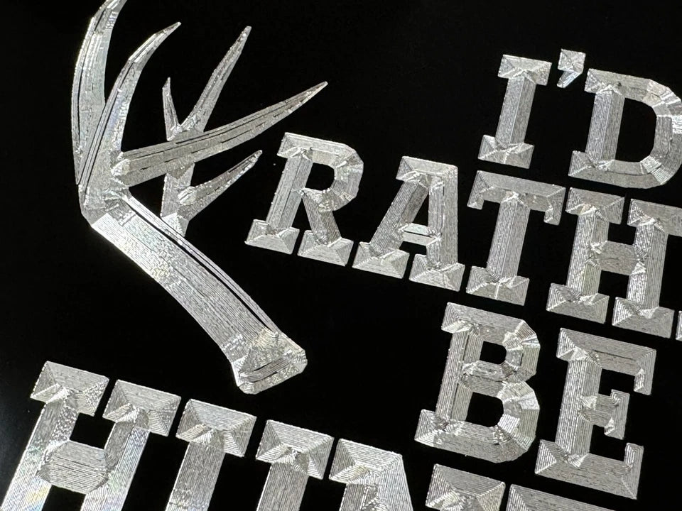 I'd rather be HUNTING 3 Car Tag