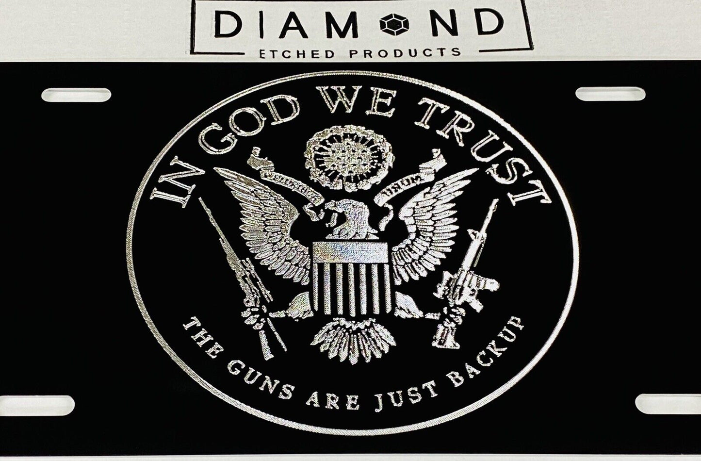 In God We Trust Guns Are Just Backup US Car Tag