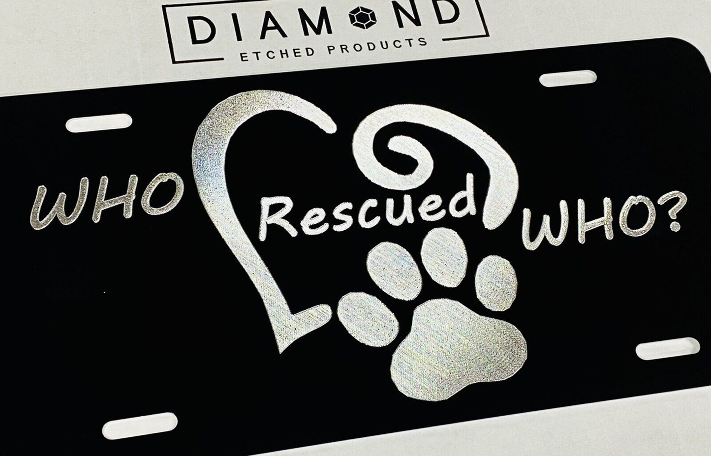 Engraved Who Rescued Who Dog Pet Adoption Car Tag