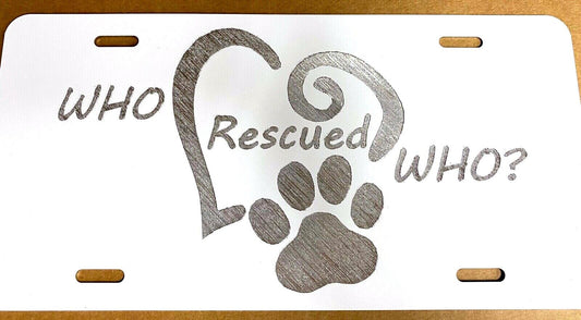 Who Rescued Who? Pet Adoption Car Tag