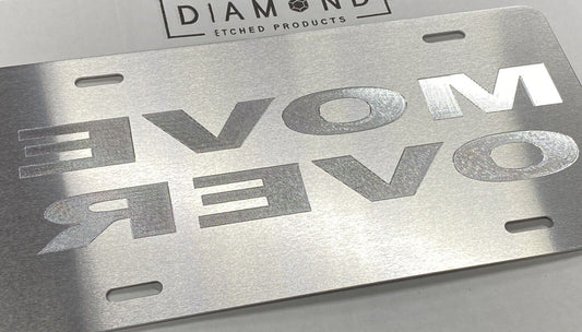 Silver Engraved Reverse Move Over Car Tag