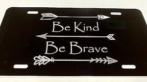 Be Kind Be Brave Car Tag